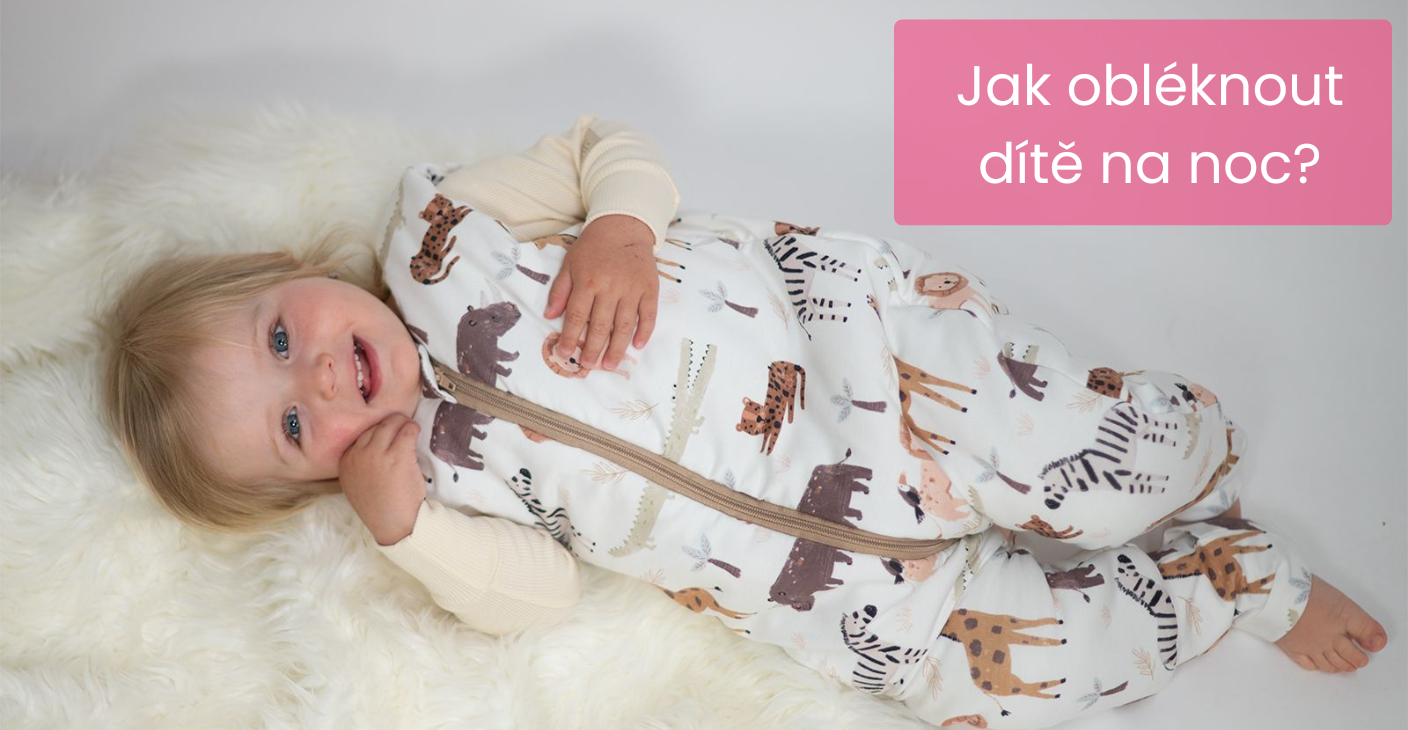 Jak obléknout miminko na noc?
